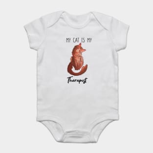 My cat is my Therapist - Somali cat Mental health gift for cat lovers Baby Bodysuit